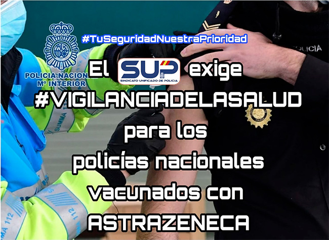 El SUP solicita la realización de pruebas médicas a los funcionarios policiales vacunados con AstraZeneca 